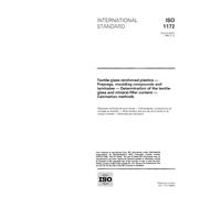ISO 1172:1996, Textile-glass-reinforced plastics - Prepregs, moulding compounds and laminates - Determination of the textile-glass and mineral-filler content - Calcination methods