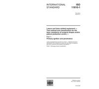 ISO 11810-1:2005, Lasers and laser-related equipment - Test method and classification for the laser resistance of surgical drapes and/or patient ... - Part 1: Primary ignition and penetration
