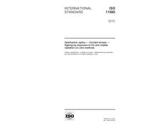 ISO 11985:1997, Ophthalmic optics -- Contact lenses -- Ageing by exposure to UV and visible radiation (in vitro method)