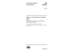 ISO 12952-2:1998, Textiles - Burning behaviour of bedding items - Part 2: Specific test methods for the ignitability by a smouldering cigarette