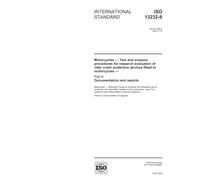 ISO 13232-8:2005, Motorcycles - Test and analysis procedures for research evaluation of rider crash protective devices fitted to motorcycles - Part 8: Documentation and reports