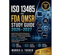 ISO 13485 and FDA QMSR Study Guide 2026-2027: Medical Device Quality Management System Compliance and Lead Auditor Exam Prep - 450 Practice Questions, ... CAPA and Design Control Audit Scenarios