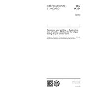 ISO 14324:2003, Resistance spot welding - Destructive tests of welds - Method for the fatigue testing of spot welded joints