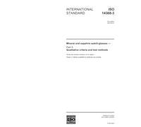 ISO 14368-3:2003, Mineral and sapphire watch-glasses -- Part 3: Qualitative criteria and test methods