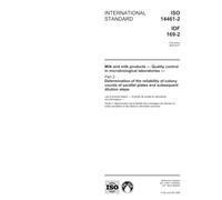 ISO 14461-2:2005, Milk and milk products - Quality control in microbiological laboratories - Part 2: Determination of the reliability of colony counts of parallel plates and subsequent dilution steps