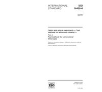 ISO 14490-4:2005, Optics and optical instruments - Test methods for telescopic systems - Part 4: Test methods for astronomical telescopes