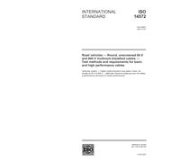 ISO 14572:2001, Road vehicles - Round, unscreened 60 V and 600 V multicore sheathed cables - Test methods and requirements for basic and high performance cables