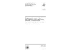 ISO 14707:2000, Surface chemical analysis -- Glow discharge optical emission spectrometry (GD-OES) -- Introduction to use