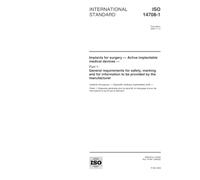 ISO 14708-1:2000, Implants for surgery -- Active implantable medical devices -- Part 1: General requirements for safety, marking and for information to be provided by the manufacturer