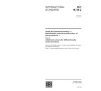 ISO 14726-2:2002, Ships and marine technology - Identification colours for the content of piping systems - Part 2: Additional colours for different media and/or functions