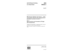 ISO 14835-1:2005, Mechanical vibration and shock - Cold provocation tests for the assessment of peripheral vascular function - Part 1: Measurement and evaluation of finger skin temperature