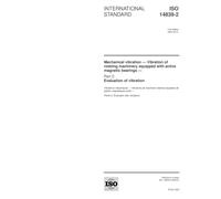 ISO 14839-2:2004, Mechanical vibration - Vibration of rotating machinery equipped with active magnetic bearings - Part 2: Evaluation of vibration