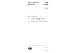 ISO 15028:2004, Plastics - Aromatic isocyanates for use in the production of polyurethanes - Determination of hydrolysable chlorine