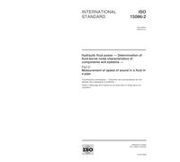 ISO 15086-2:2000, Hydraulic fluid power - Determination of the fluid-borne noise characteristics of components and systems - Part 2: Measurement of the speed of sound in a fluid in a pipe