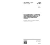 ISO 15552:2004, Pneumatic fluid power - Cylinders with detachable mountings, 1 000 kPa (10 bar) series, bores from 32 mm to 320 mm - Basic, mounting and accessories dimensions