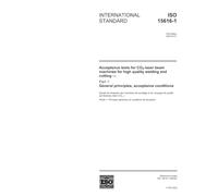 ISO 15616-1:2003, Acceptance tests for CO2-laser beam machines for high quality welding and cutting - Part 1: General principles, acceptance conditions