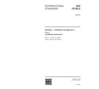 ISO 15782-2:2001, Banking - Certificate management - Part 2: Certificate extensions