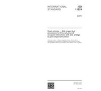 ISO 15829:2004, Road vehicles - Side impact test procedures for the evaluation of occupant interactions with side airbags by pole impact simulation