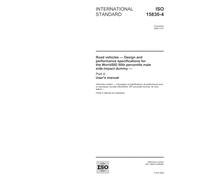 ISO 15830-4:2005, Road vehicles - Design and performance specifications for the WorldSID 50th percentile male side impact dummy - Part 4: Users manual