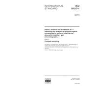 ISO 16017-1:2000, Indoor, ambient and workplace air -- Sampling and analysis of volatile organic compounds by sorbent tube/thermal desorption/capillary gas chromatography -- Part 1: Pumped sampling