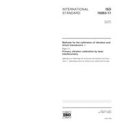 ISO 16063-11:1999, Methods for the calibration of vibration and shock transducers -- Part 11: Primary vibration calibration by laser interferometry