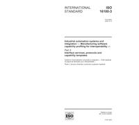ISO 16100-3:2005, Industrial automation systems and integration - Manufacturing software capability profiling for interoperability - Part 3: Interface services, protocols and capability templates