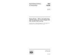 ISO 16246:2005, Road vehicles - M12 x 1,25 spark-plugs with flat seating and 14 mm hexagon and their cylinder head housing