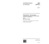 ISO 16750-3:2003, Road vehicles - Environmental conditions and testing for electrical and electronic equipment - Part 3: Mechanical loads