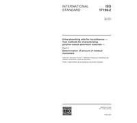 ISO 17190-2:2001, Urine-absorbing aids for incontinence - Test methods for characterizing polymer-based absorbent materials - Part 2: Determination of amount of residual monomers