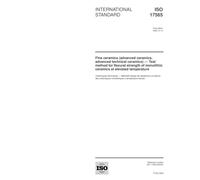 ISO 17565:2003, Fine ceramics (advanced ceramics, advanced technical ceramics) - Test method for flexural strength of monolithic ceramics at elevated temperature