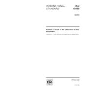 ISO 18899:2004, Rubber - Guide to the calibration of test equipment