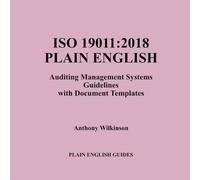 ISO 19011:2018 in Plain English: Guidelines with Document Templates