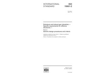 ISO 19901-2:2004, Petroleum and natural gas industries - Specific requirements for offshore structures - Part 2: Seismic design procedures and criteria