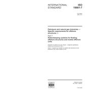 ISO 19901-7:2005, Petroleum and natural gas industries - Specific requirements for offshore structures - Part 7: Stationkeeping systems for floating offshore structures and mobile offshore units