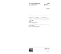 ISO 21227-1:2003, Paints and varnishes - Evaluation of defects on coated surfaces using optical imaging - Part 1: General guidance
