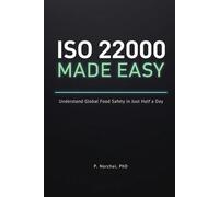 ISO 22000 MADE EASY: Understand Global Food Safety in Just Half a Day