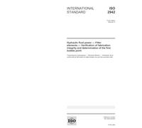 ISO 2942:2004, Hydraulic fluid power - Filter elements - Verification of fabrication integrity and determination of the first bubble point
