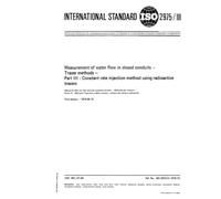 ISO 2975-3:1976, Measurement of water flow in closed conduits - Tracer methods - Part 3: Constant rate injection method using radioactive tracers