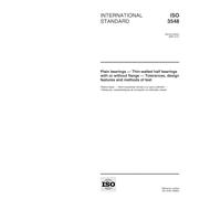 ISO 3548:1999, Plain bearings -- Thin-walled half bearings with or without flange -- Tolerances, design features and methods of test