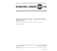 ISO 3586:1976, Glass plant, pipeline and fittings - General rules for testing, handling and use