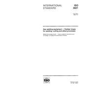 ISO 3821:1998, Welding - Rubber hoses for welding, cutting and allied processes