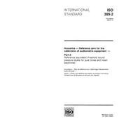 ISO 389-2:1994, Acoustics - Reference zero for the calibration of audiometric equipment - Part 2: Reference equivalent threshold sound pressure levels for pure tones and insert earphones