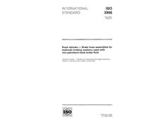 ISO 3996:1995, Road vehicles - Brake hose assemblies for hydraulic braking systems used with non-petroleum-base brake fluid