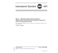 ISO 4471:1982, Wood -- Sampling sample trees and logs for determination of physical and mechanical properties of wood in homogeneous stands