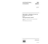ISO 4630-2:2004, Clear liquids - Estimation of colour by the Gardner colour scale - Part 2: Spectrophotometric method