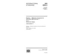 Iso 4892-2/Amd1:2009, Plastics - Methods of exposure to laboratory light sources - Part 2: Xenon-arc sources - Amendment 1