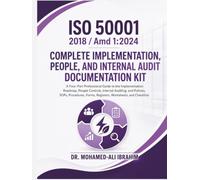 ISO 50001:2018/Amd 1:2024 Complete Implementation, People, and Internal Audit Documentation Kit: Guide to Implementation, Auditing, SOPs, Forms, Registers, Worksheets, and Checklists