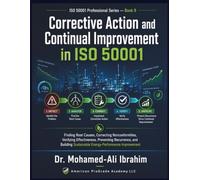 ISO 50001:2018/Amd 1:2024 CORRECTIVE ACTION AND CONTINUAL IMPROVEMENT IN ISO 50001: Finding Root Causes, Correcting Nonconformities, Verifying Effectiveness, Preventing Recurrence, and Building