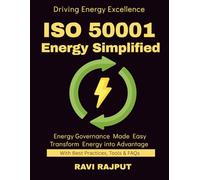 ISO 50001 Energy Simplified: Reducing Costs with ISO | Energy Governance Simplified | ISO Standards for Green Future | Compliance & Energy Savings | Step-by-Step ISO 50001 | ISO compliance and energy
