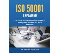 ISO 50001 Explained: A Practical Clauses 4-10 Guide to Energy Management Systems and Audit Readiness